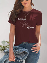 Burgundy Womens T Shirt With Don’t Touch My Phone Hand Graphic Burgundy Woman T Shirts
