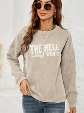 Round Neck Dropped Shoulder THE HELL I WON'T Graphic Sweatshirt Sand Woman Sweatshirts