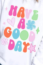 HAVE A GOOD DAY Long Sleeve Sweatshirt Woman Sweatshirts