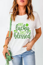 White short sleeve t-shirt with green Not Lucky Just Blessed graphic