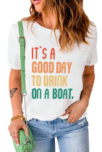IT'S A GOOD DAY TO DRINK ON A BOAT Graphic Tee White