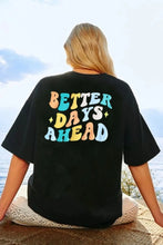 Black Better Days Ahead Graphic T-Shirt for Women