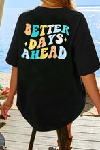 Black Better Days Ahead Graphic T-Shirt for Women
