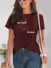 Burgundy Womens T Shirt With Don’t Touch My Phone Hand Graphic