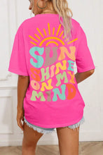 SUN SHINE ON MY MIND Round Neck T-Shirt Hot Pink