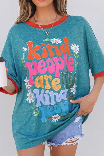 Kind People Are My Kind Teal and Orange Oversized Graphic T-Shirt Turquoise Woman T Shirts