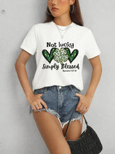 White Lucky Clover Round Neck Short Sleeve T-Shirt with Not lucky Simply Blessed Graphic