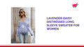 Lavender Daisy Distressed Long Sleeve Sweater for Women video preview