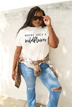 White graphic tee with Maybe Shes a Wildflower in black cursive, simply love basic style wildflower short sleeve outfit