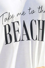 White Fringe Beach Cover Up Shirt with Take Me to the Beach Text