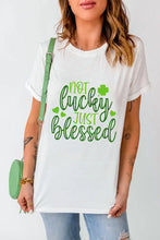 NOT LUCKY JUST BLESSED Round Neck T-Shirt Woman T Shirts